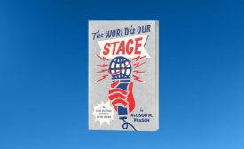 Image of the book The World is Our Stage: The Rhetorical Presidency and the Cold War with blue background