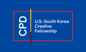 U.S.-South Korea Creative Fellowship Program U.S.-South Korea Creative Fellowship Program