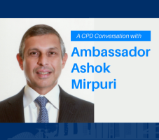 A Conversation with Ambassador Ashok Mirpuri