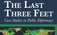 http://publicdiplomacycouncil.org/last-three-feet-case-studies-public-diplomacy